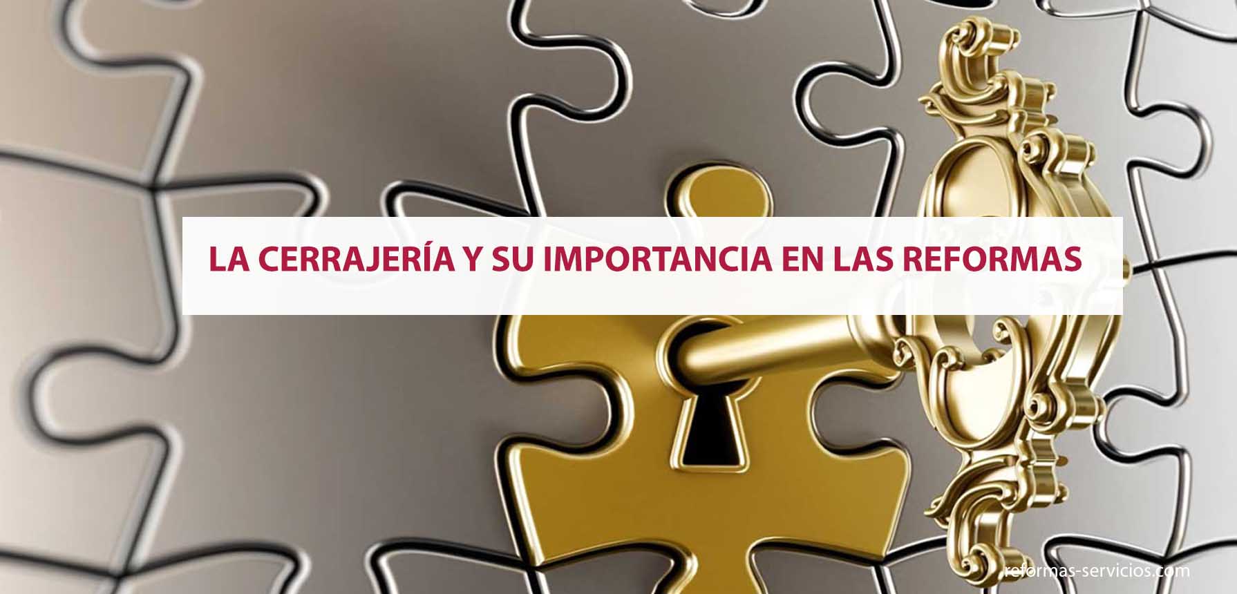 La cerrajería en reformas